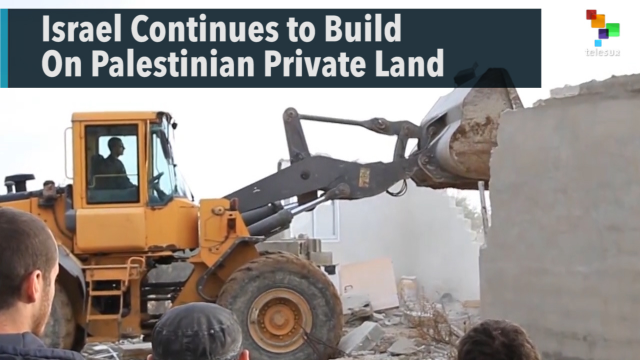 فلسطين: إسرائيل تواصل البناء على الأراضي الفلسطينية الخاصة